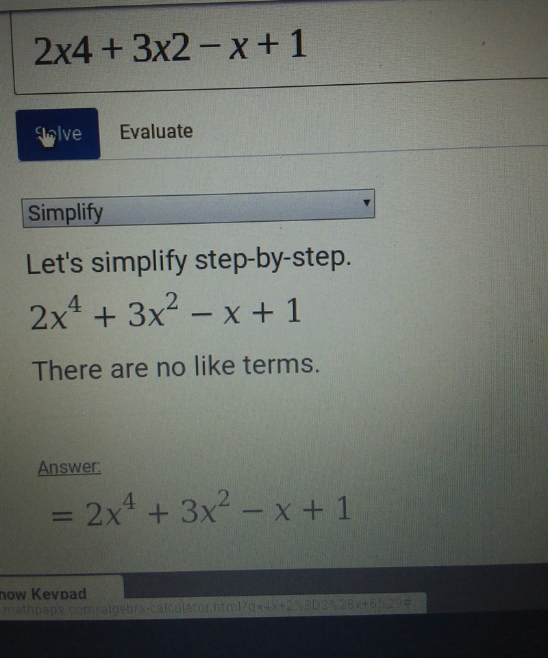 Use the following graph of the function f(x) = 2x4 + 3x2 − x + 1 to answer this question-example-1