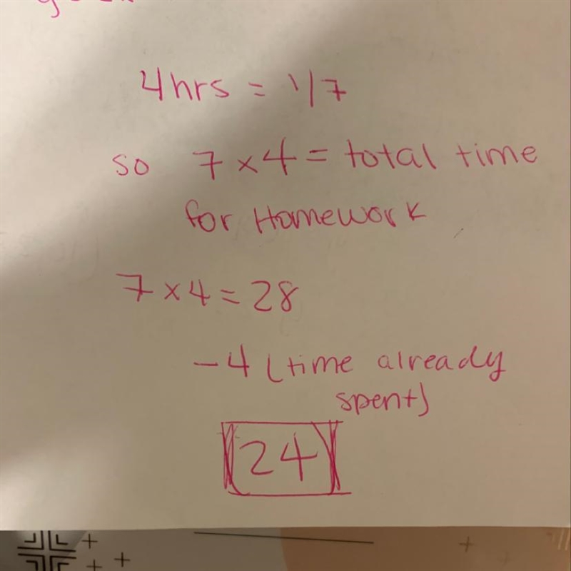 16. John has spent 4 hours on his homework and estimates that he has completed 1/7 of-example-1