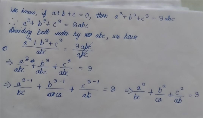 If a, b, c are all non -zero and a+b+c= 0, prove a²÷ bc +b²÷ ac +c²÷ ab =3-example-1