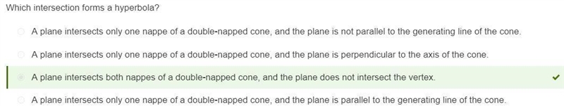 Which intersection forms a hyperbola? A plane intersects both nappes of a double-napped-example-1