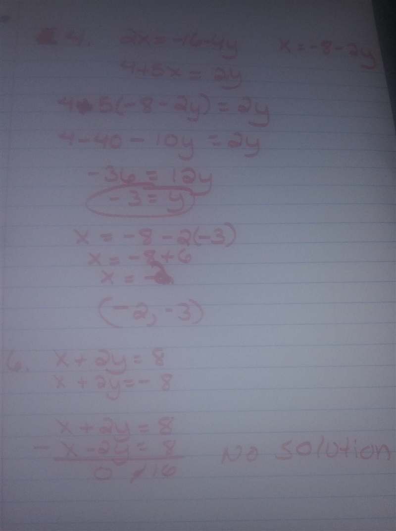 Solve each system by graphing. 1. -3-x=y, 4-8x=y 2. -27x-9y=3x, x=-1+y 3. 32-6x=8y-example-4