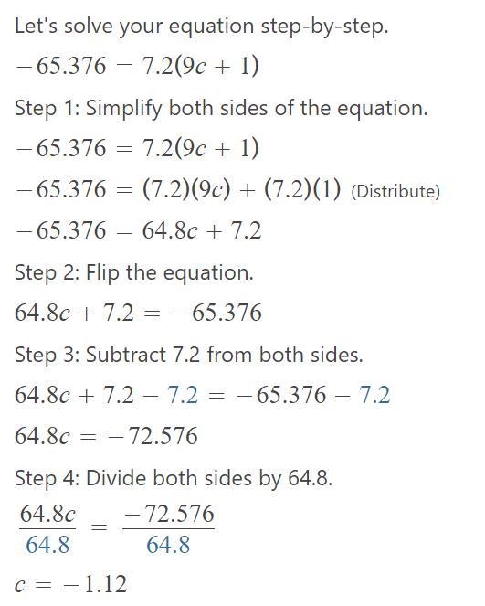 -65.376=7.2(9c+1) solve the equation-example-1