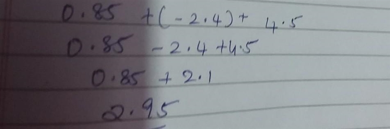 0.85+(-2.4)+4.5 help plz-example-1