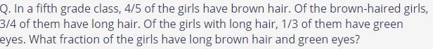 What faction of the girls in the class have long brown hair and green hair? 3/4 of-example-1