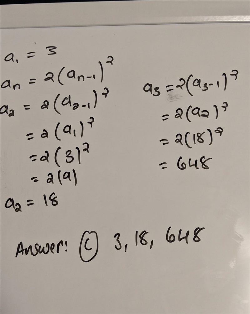 I need some help please !! :) what are the first three terms of the sequence: a1=3 and-example-1