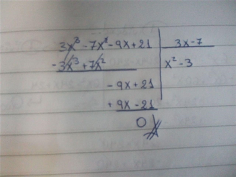 Let f(x) = 3x3 − 7x2 − 9x + 21 and g(x) = 3x − 7. Find f of x over g of x. 3x2 − x-example-1