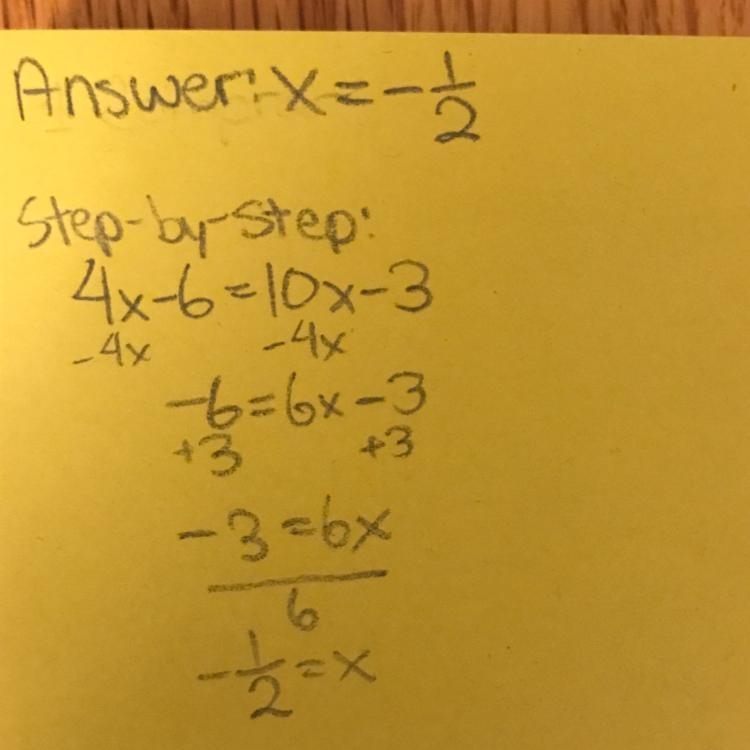 What is the solution to the equation4x-6=10x-3 ?-example-1