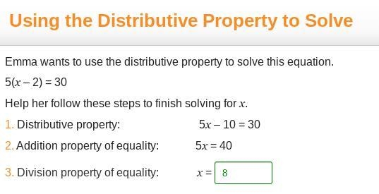 Emma wants to use the distributive property to solve this equation.5(x – 2) = 30Help-example-1