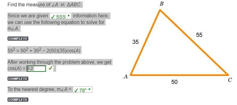 HELP ASAP 80 POINTS!!!!!!!!!! 552 = 502 + 352 − 2(50)(35)cos(A) After working through-example-1