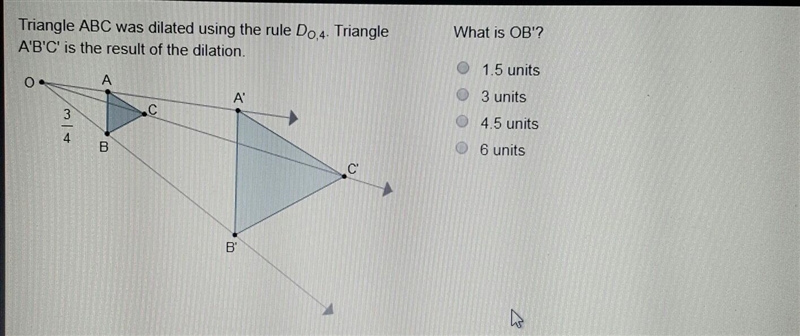 Triangle ABC was dilated using the rule Do.4. Triangle A'B'C' is the result of the-example-1