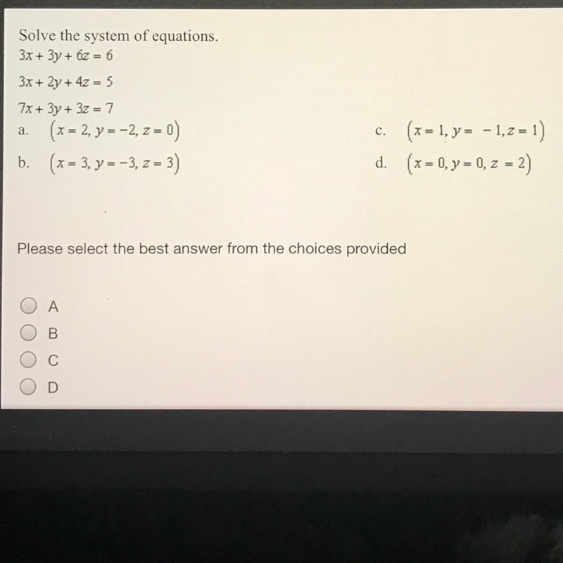 Solve the system of equations. 3x+3y+6z=6 3x+2y+4z=5 7x+3y+3z=7-example-1