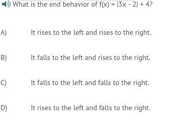 I need help on this question... What is the end behavior of f(x) = |3x - 2| + 4?-example-1