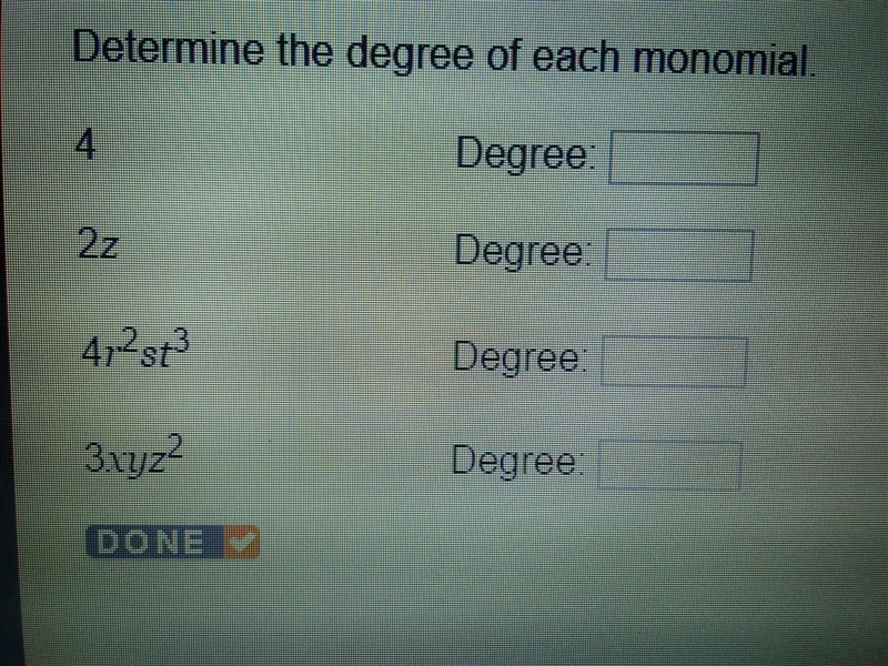 Determine the degree of each monomial​-example-1