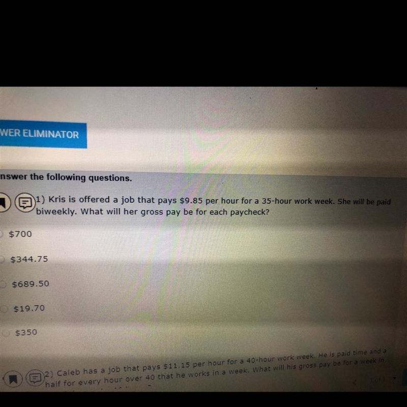 kris is offered a job that pays 9.85$ per hour for a 35 hour work week she will be-example-1