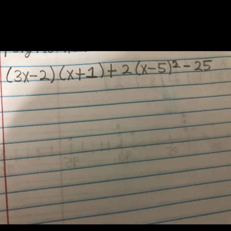 What’s the standard form of the following polynomial? (3x-2)(x-1)+2(x-5)^2-25-example-1