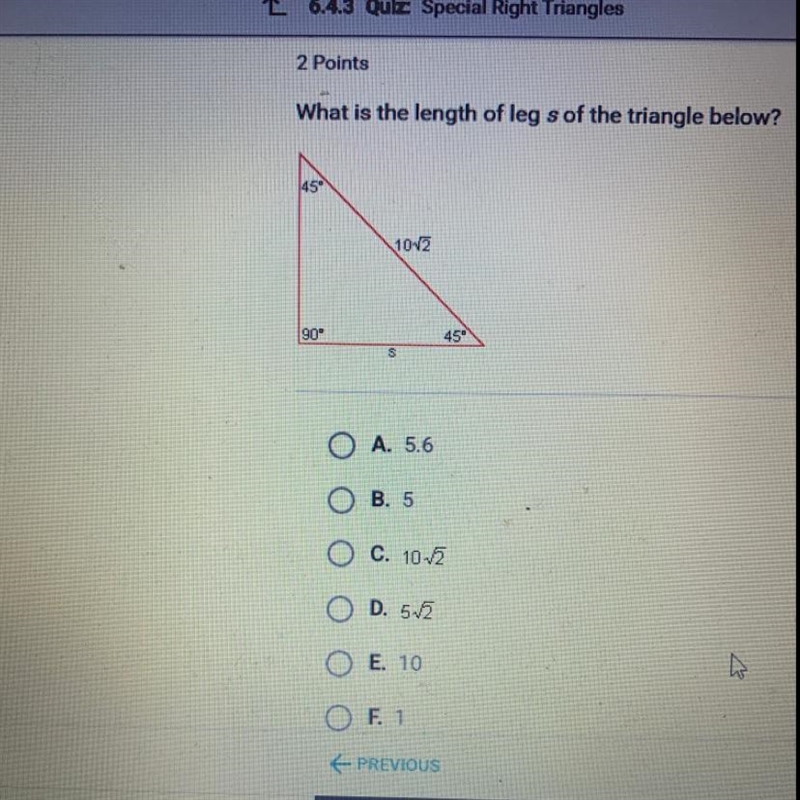 What is the length of leg s of the triangle below?-example-1