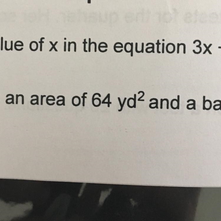 A triangle has an area of 64 yd and a base of 8 what is the height of the triangle-example-1