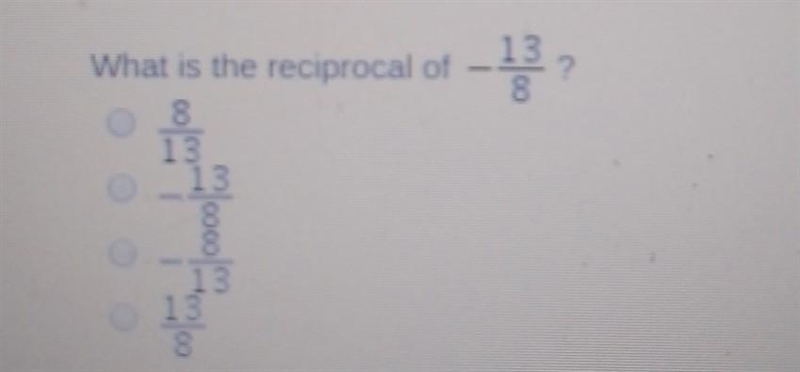 What is the reciprocal of negative 13/18?​-example-1