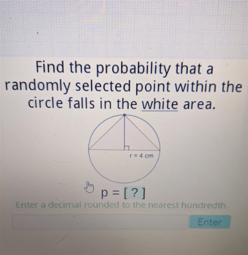 -50 Points- Find the probability that a randomly selected point within the circle-example-1