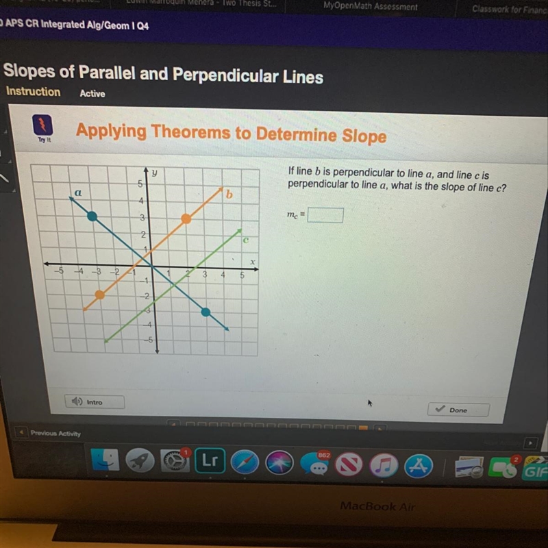 Please help! If line b is perpendicular to line a, and line c is perpendicular to-example-1