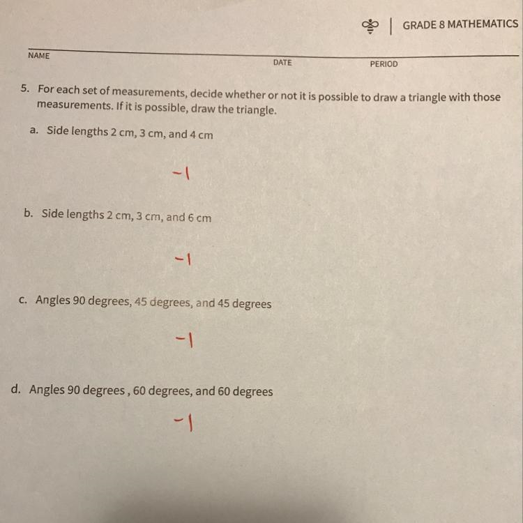 For each set of measurements, decide wether or not possible to draw a triangle with-example-1