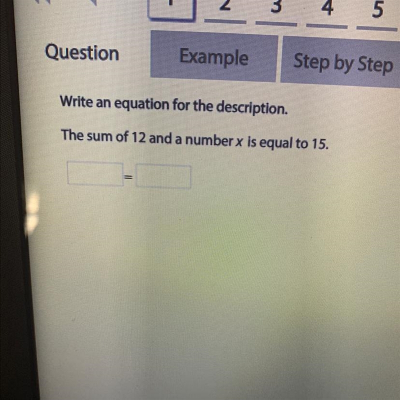 The sum of 12 and a number x is equal to 15-example-1