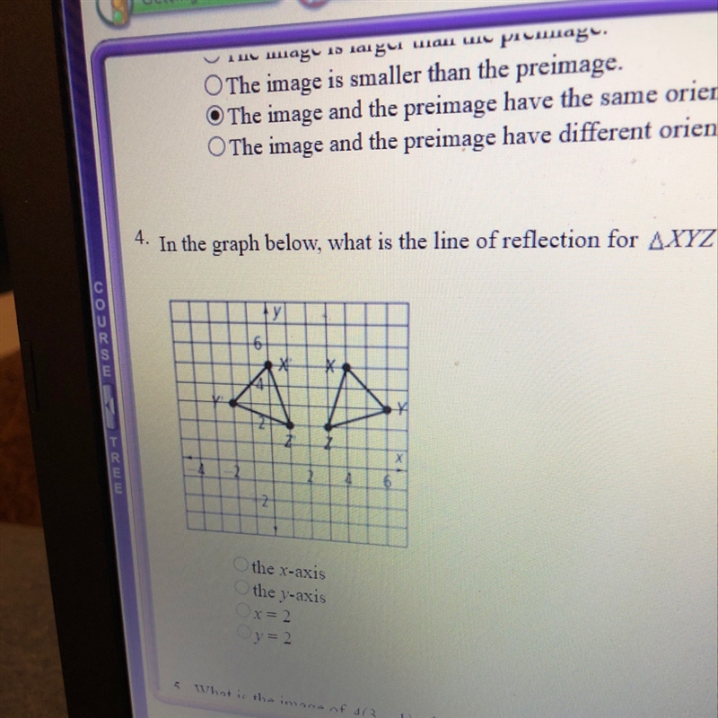 In the graph below, what is the line of reflection for XYZ and X’Y’Z’?-example-1