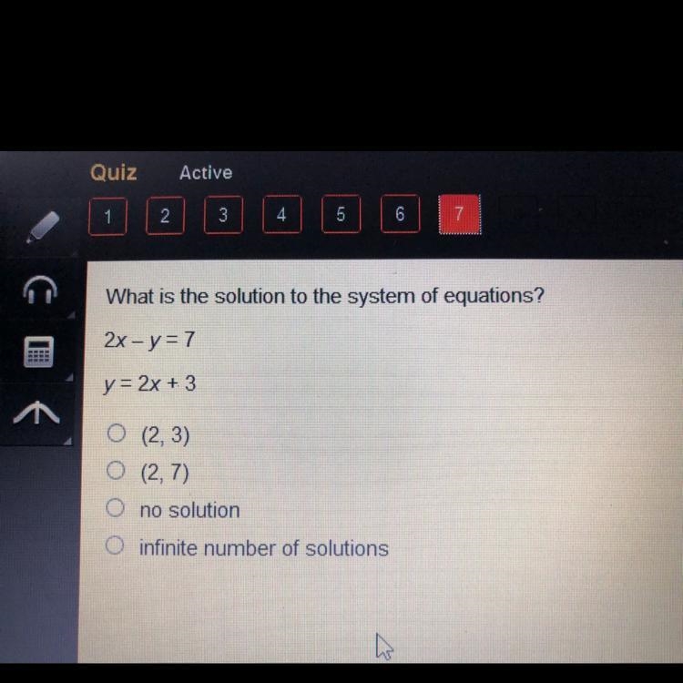 How many solution does this linear system have 2x-y=7 y=2x+3-example-1