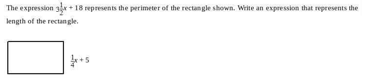 The expression 3 1/2x + 18 represents the perimeter of the rectangle shown. Write-example-1