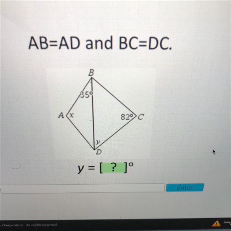 AB=AD and BC=DC. y = [ ? ] Enter-example-1