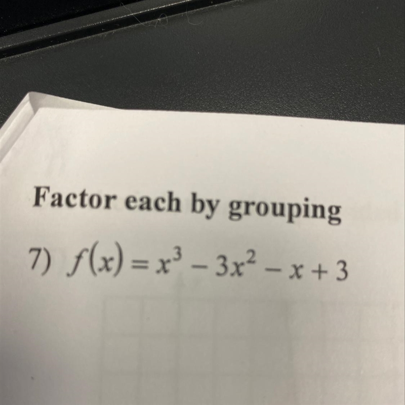 F(x)=x^3-3x^2-x+3 Factor each by grouping-example-1