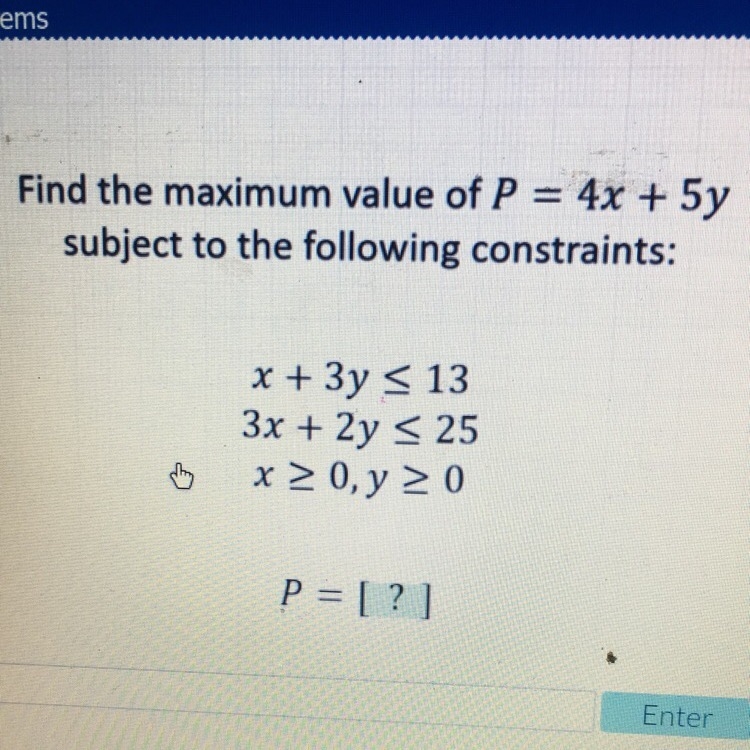 Find the maximum value of P= 4x + 5y Subject to the following constraints :-example-1