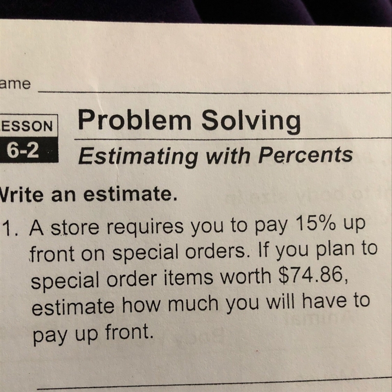 A store requires you to pay 15% up front on special orders. If you plan to special-example-1