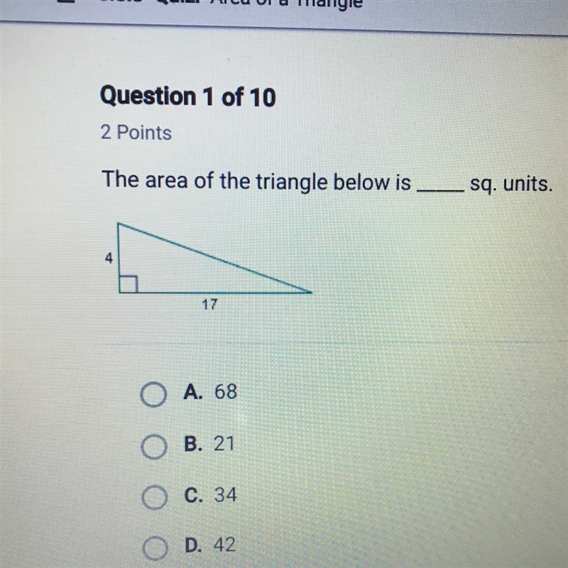 The area of the triangle below is _ sq units a)68 b)21 c)34 d)42-example-1