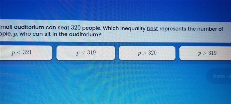 a small auditorium can seat 320 people. which inequality best represents the number-example-1