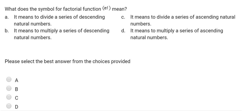 What does the symbol for factorial function (n!) mean?​-example-1