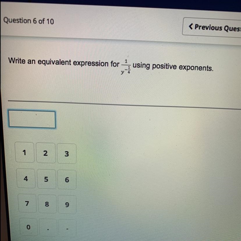 Write an equivalent expression for 1/y^-1/4-example-1