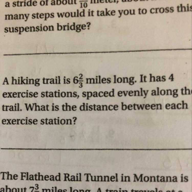 A hiking trail is 6 miles long. It has 4 exercise stations, spaced evenly along the-example-1