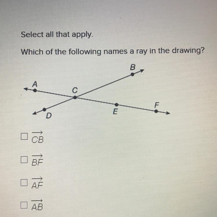 Select all that apply Which of the following names a ray in the drawing-example-1