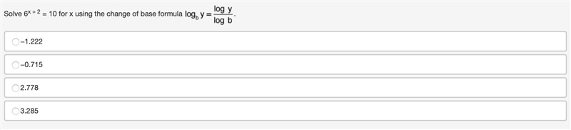 Solve 6x + 2 = 10 for x using the change of base formula log base b of y equals log-example-1