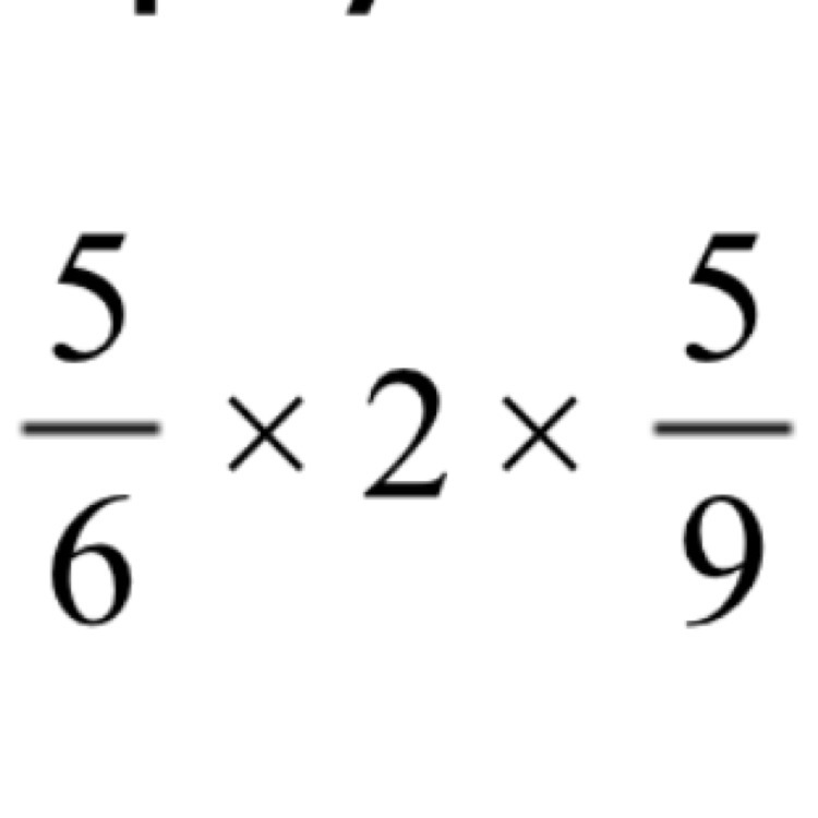 What is 5/9 times 2 times 5/6 in simplest form-example-1