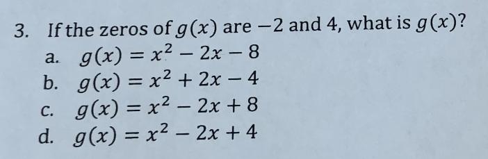 If the zeroes of g(x) are -2 and 4 what is g(x)-example-1