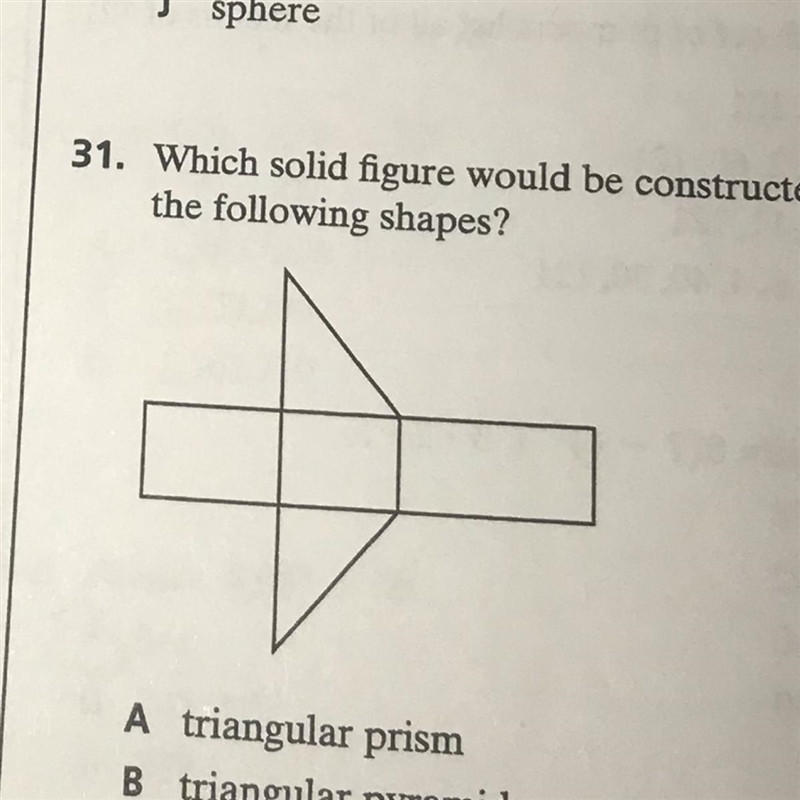 31. Which solid figure would be constructed using the following shapes? A triangular-example-1