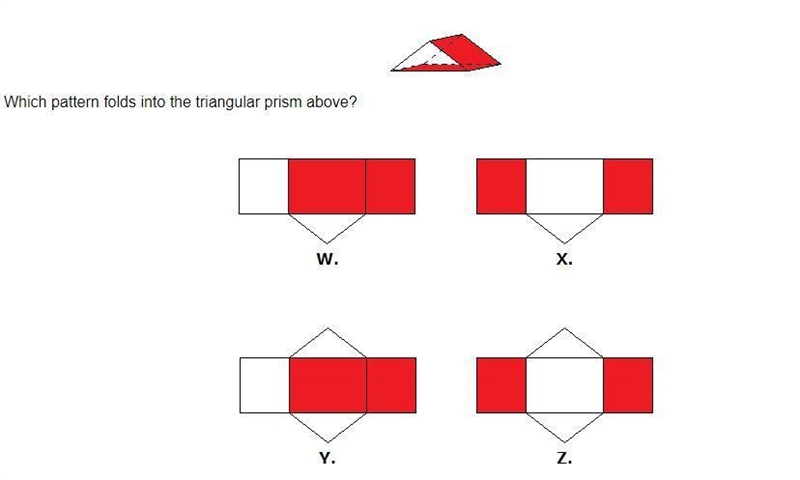 Which pattern folds into the triangular prism above?-example-1