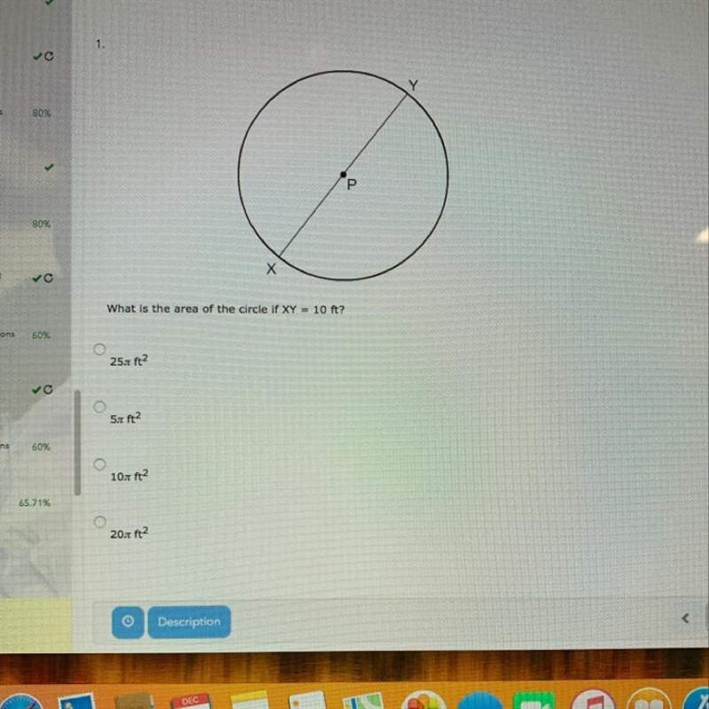 What is the area of the circle if XY = 10 ft?-example-1