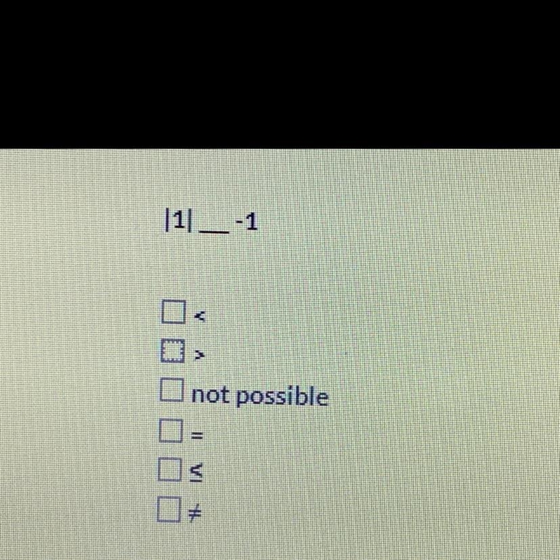 What is |1| ___ - 1?-example-1