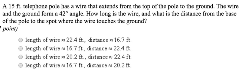 A 15 ft. telephone pole has a wire that extends from the top of the pole to the ground-example-1