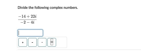 Help? please Divide the following complex numbers.-example-1