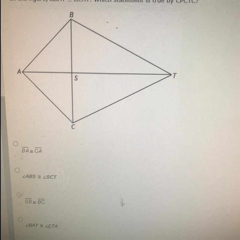 In the figure, Triangle BAT is congruent Triangle CAT. Which statement is true by-example-1