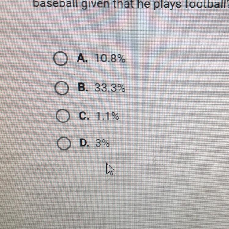 At a high school, 18% of the students play football and 6 % of the students play football-example-1